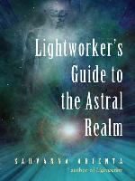 Lightworker's Guide to the Astral Realm