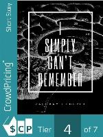 I Simply Can't Remember