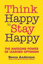 Think Happy to Stay Happy