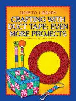 Crafting with Duct Tape