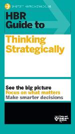 HBR Guide to Thinking Strategically (HBR Guide Series)