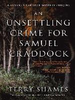 An Unsettling Crime for Samuel Craddock