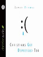Christians Get Depressed Too