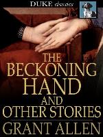 The Beckoning Hand and Other Stories