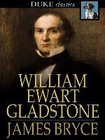 William Ewart Gladstone
