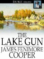 The Lake Gun