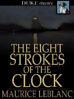 The Eight Strokes of the Clock