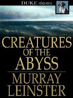 Creatures of the Abyss