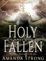 Holy and the Fallen
