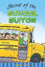 Secret of the School Suitor (Rourke's Mystery Chapter Books)
