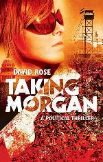 Taking Morgan: A Political Thriller