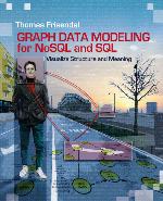 Graph Data Modeling for NoSQL and SQL