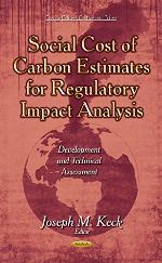 Social cost of carbon estimates for regulatory impact analysis : development and technical assessment
