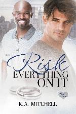 Risk Everything on It