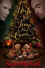 Unto Us the Time Has Come (2015 Advent Calendar - Sleigh Ride)