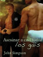 Asesinar a casi todos los gais