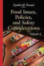 Food Issues, Policies and Safety Considerations