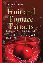 Fruit and pomace extracts : biological activity, potential applications and beneficial health effects