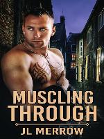 Muscling Through