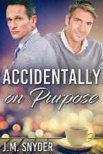 Accidentally on Purpose