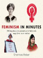 Feminism in Minutes