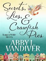 SECRETS, LIES, AND CRAWFISH PIES