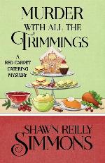 Murder With All The Trimmings (A Red Carpet Catering Mystery)