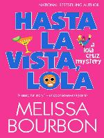 Hasta La Vista, Lola