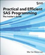 Practical and efficient SAS programming : the insider's guide