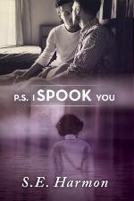 P.S. I Spook You