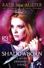 Shadowborn (A Born Prophecy Novel)