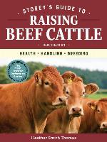 Storey's Guide to Raising Beef Cattle