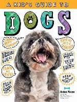 A Kid's Guide to Dogs