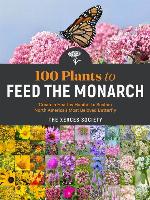100 Plants to Feed the Monarch