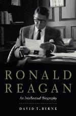 Ronald Reagan : an intellectual biography