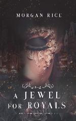 A Jewel for Royals (A Throne for Sisters&mdash;Book Five)