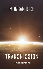 Transmission (The Invasion Chronicles&mdash;Book One)