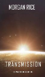 Transmission (The Invasion Chronicles-Book One) (1)