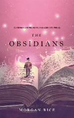 The Obsidians (Oliver Blue and the School for Seers&mdash;Book Three)