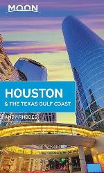 Moon Houston &amp; the Texas Gulf Coast (Travel Guide)