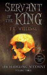 Servant of the King (The Fledgling Account) (Volume 3)