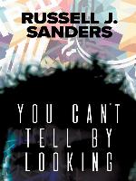 You Can't Tell by Looking