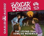 The Legend of the Howling Werewolf (Volume 148) (The Boxcar Children Mysteries)