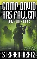 Camp David Has Fallen! (Cody's War)