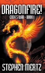 Dragonfire! (Cody's War)