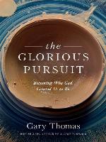 The Glorious Pursuit