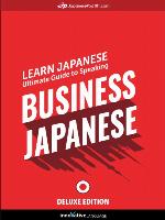 Ultimate Guide to Speaking Business Japanese for Beginners