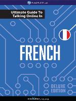 The Ultimate Guide to Talking Online in French