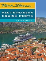Rick Steves Mediterranean Cruise Ports