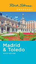 Rick Steves Snapshot Madrid & Toledo